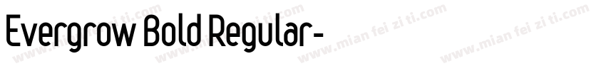Evergrow Bold Regular字体转换